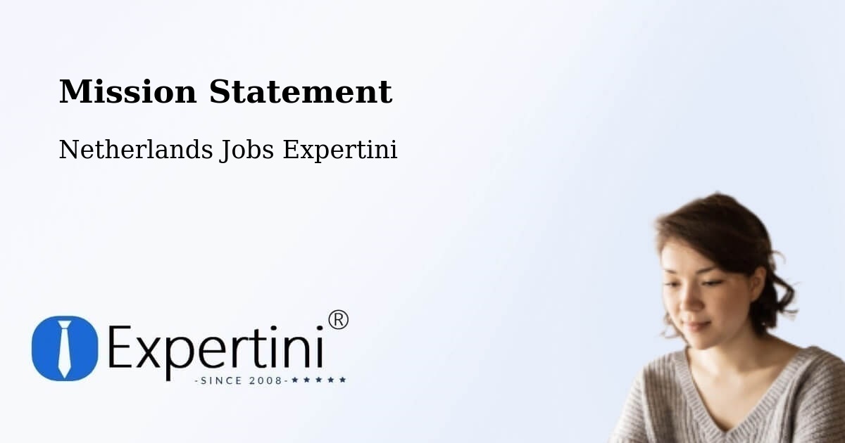 Corporate Mission – Mariahout - Netherlands Jobs Expertini
