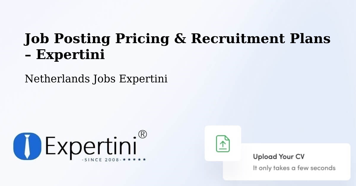 Job Posting Pricing & Recruitment Plans – Mariahout - Mariahout, Netherlands Jobs Expertini